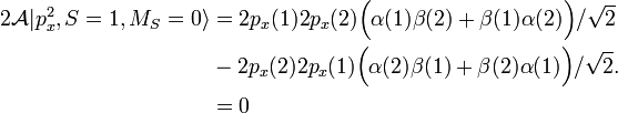 
\begin{align}
2\mathcal{A} |p_x^2, S=1, M_S = 0\rangle &= 2p_x(1) 2p_x(2) \Big( \alpha(1)\beta(2) + \beta(1)\alpha(2)\Big)/\sqrt{2} \\
& - 2p_x(2) 2p_x(1) \Big( \alpha(2)\beta(1)+ \beta(2)\alpha(1)\Big)/\sqrt{2} . \\ 
&= 0 \\
\end{align}
