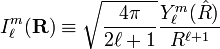 I^m_{\ell}(\mathbf{R}) \equiv \sqrt{\frac{4\pi}{2\ell+1}} \frac{Y^m_{\ell}(\hat{R})}{R^{\ell+1}}  