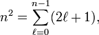 
n^2 = \sum_{\ell=0}^{n-1} (2 \ell + 1),
