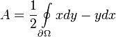 
A=\frac{1}{2}\oint\limits_{\partial \Omega} xdy-ydx
