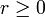 r\geq 0