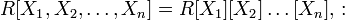 R[X_1,X_2,\ldots,X_n] = R[X_1][X_2]\ldots[X_n] ,\,: