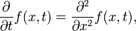 \frac{\partial}{\partial t} f(x,t) = \frac{\partial^2}{\partial x^2} f(x,t),