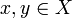 x,y \in X