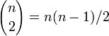 {n \choose 2} = n(n-1)/2