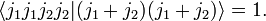     \langle j_1 j_1 j_2 j_2 | (j_1+j_2) (j_1+j_2) \rangle = 1. 