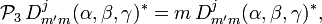 
\mathcal{P}_3 \,   D^j_{m'm}(\alpha,\beta,\gamma)^* =
  m \,  D^j_{m'm}(\alpha,\beta,\gamma)^* ,
