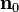 \mathbf{n}_0