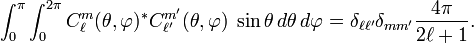 \int_{0}^{\pi} \int_{0}^{2\pi}  C_\ell^m(\theta, \varphi)^* C_{\ell'}^{m'}(\theta, \varphi) \;\sin\theta\, d\theta \, d\varphi = \delta_{\ell\ell'}\delta_{mm'} \frac{4\pi}{2\ell+1}.