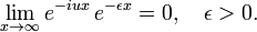  \lim_{x \rightarrow \infty} e^{-iux}\,e^{-\epsilon x} = 0,\quad \epsilon > 0. 