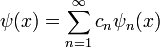 \psi(x)=\sum_{n=1}^\infty c_n\psi_n(x)