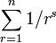 \sum_{r=1}^n 1/r^s