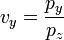 v_y = \frac{p_y}{p_z}