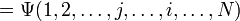  = \Psi(1,2,\ldots,j, \ldots,i,\ldots, N)  