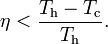 
\eta  < \frac{T_\mathrm{h}-T_\mathrm{c}}{T_\mathrm{h}}.
