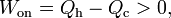 
W_\mathrm{on}= Q_\mathrm{h} -Q_\mathrm{c}  > 0, \,
