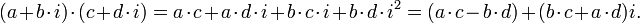 (a + b\cdot i)\cdot (c + d\cdot i) = a\cdot c + a\cdot d\cdot i + b\cdot c\cdot i + b\cdot d\cdot i^2 = (a\cdot c - b\cdot d) + (b\cdot c + a\cdot d)i. \ 