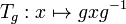 T_g: x \mapsto gxg^{-1}
