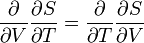  \frac{\partial}{\partial V} \frac{\partial S}{\partial T} =  \frac{\partial}{\partial T} \frac{\partial S}{\partial V} 