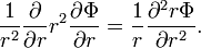 
\frac{1}{r^2}\frac{\partial }{\partial r} r^2  \frac{\partial \Phi}{\partial r}
= \frac{1}{r} \frac{\partial^2 r \Phi}{\partial r^2}.
