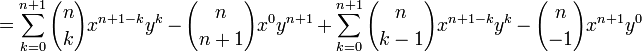  = \sum_{k=0}^{n+1} {n \choose k} x^{n+1-k} y^k - {n \choose {n+1}} x^0 y^{n+1}+ \sum_{k=0}^{n+1} {n \choose {k -1}} x^{n+1-k} y^k - {n \choose {-1}}x^{n+1} y^0  \,