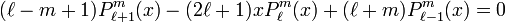  (\ell-m+1)P_{\ell+1}^{m}(x) - (2\ell+1)xP_{\ell}^{m}(x) + (\ell+m)P_{\ell-1}^{m}(x)=0 
