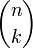 \binom{n}{k} 