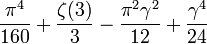 \frac{\pi^4}{160}+\frac{\zeta(3)}{3}-\frac{\pi^2\gamma^2}{12}+\frac{\gamma^4}{24}