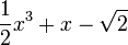 \frac{1}{2}x^3+x-\sqrt{2}