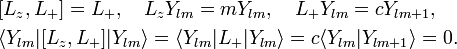
\begin{align}
&[L_z, L_+] = L_+,  \quad L_z Y_{lm} = m Y_{lm}, \quad  L_+Y_{lm} = c Y_{lm+1}, \\
&\langle  Y_{lm} |[L_z,L_+] |  Y_{lm}\rangle=\langle  Y_{lm} |L_+ |  Y_{lm}\rangle  = c\langle  Y_{lm} | Y_{lm+1}\rangle = 0.
\end{align}
