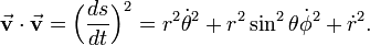 
\vec{\mathbf{v}}\cdot\vec{\mathbf{v}} = \Big(\frac{ds}{dt}\Big)^2 = 
r^2\dot{\theta}^2 + r^2\sin^2\theta\dot{\phi}^2
+ \dot{r}^2.

