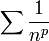  \sum \frac{1}{n^p}