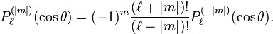  P^{(|m|)}_\ell(\cos\theta) = (-1)^m \frac{(\ell+|m|)!}{(\ell-|m|)!} P^{(-|m|)}_\ell(\cos\theta). 