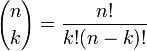  {n \choose k} = \frac{n!}{k!(n - k)!} 