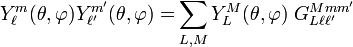 \begin{align} Y_\ell^m(\theta,\varphi)Y_{\ell'}^{m'}(\theta,\varphi) =&\sum_{L,M}Y_L^M(\theta,\varphi)\; G^{M m m'}_{L \ell \ell'} \\\end{align}