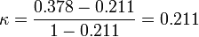 \kappa = \frac{0.378 - 0.211}{1 - 0.211} = 0.211
