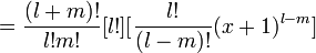 = \frac{(l+m)!}{l!m!} [l!] [\frac{l!}{(l-m)!} (x+1)^{l-m}]