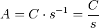 A=C\cdot s^{-1}=\frac{C}{s}