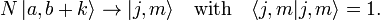  N \,|a, b+k\rangle \rightarrow   |j, m\rangle \quad \hbox{with}\quad \langle j,m|j,m\rangle =1. 