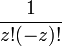 \frac{1}{z!(-z)!}