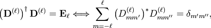 \left(\mathbf{D}^{(\ell)}\right)^\dagger \mathbf{D}^{(\ell)} = \mathbf{E}_\ell \Longleftrightarrow\sum_{m=-\ell}^{\ell}\big(D^{(\ell)}_{mm'}\big)^* D^{(\ell)}_{m m''} =\delta_{m' m''},