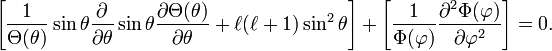 \left[\frac{1}{\Theta(\theta)}\sin\theta \frac{\partial}{\partial\theta} \sin\theta\frac{\partial \Theta(\theta)}{\partial \theta} + \ell(\ell+1)\sin^2\theta  \right]+ \left[\frac{1}{\Phi(\varphi)}  \frac{\partial^2 \Phi(\varphi)}{\partial\varphi^2}\right] = 0.