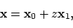\begin{displaymath}{\bf x} = {\bf x}_0 + z {\bf x}_1,
\end{displaymath}