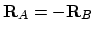 ${\bf R}_A=-{\bf R}_B$