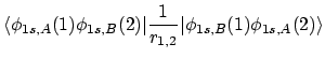 $\displaystyle \langle \phi_{1s,A}(1)\phi_{1s,B}(2) \vert\frac{1}{r_{1,2}}
\vert \phi_{1s,B}(1)\phi_{1s,A}(2) \rangle$