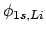 $\phi_{1s,Li}$