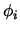 $\phi_i$
