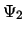 $\displaystyle \Psi_2$