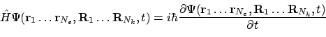 \begin{displaymath}\hat{H}\Psi(\mathbf{r}_1\ldots\mathbf{r}_{N_e},\mathbf{R}_1\l...
...{r}_{N_e},\mathbf{R}_1\ldots\mathbf{R}_{N_k},t)}
{\partial t}
\end{displaymath}