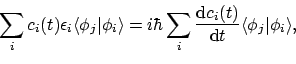 \begin{displaymath}\sum_i c_i(t) \epsilon_i\langle{\phi_j}\vert{\phi_i}\rangle
...
...m{d}c_i(t)}{\mathrm{d}t} \langle{\phi_j}\vert{\phi_i}\rangle ,
\end{displaymath}